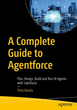 Abbildung von Kovala | A Complete Guide to Agentforce | 1. Auflage | 2026 | beck-shop.de