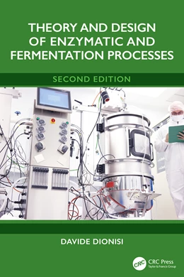 Abbildung von Dionisi | Theory and Design of Enzymatic and Fermentation Processes | 2. Auflage | 2025 | beck-shop.de