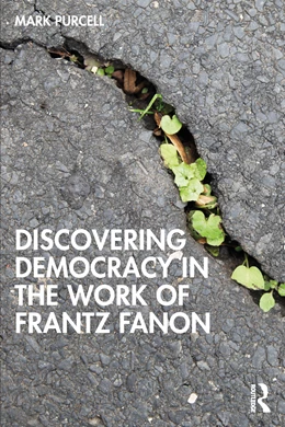 Abbildung von Purcell | Discovering Democracy in the Work of Frantz Fanon | 1. Auflage | 2026 | beck-shop.de