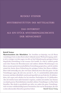 Abbildung von Steiner / Wispler | Mysterienstätten des Mittelalters. Rosenkreuzertum und modernes Einweihungsprinzip | 7. Auflage | 2025 | beck-shop.de