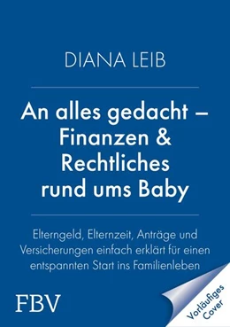 Abbildung von Leib | Finanzen & Rechtliches rund ums Baby | 1. Auflage | 2026 | beck-shop.de