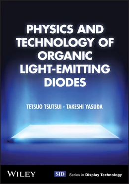 Abbildung von Tsutsui / Yasuda | Physics and Technology of Organic Light-Emitting Diodes | 1. Auflage | 2026 | beck-shop.de