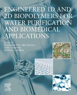 Abbildung von Elella / Thomas | Engineered 1D and 2D Biopolymers for Water Purification and Biomedical Applications | 1. Auflage | 2026 | beck-shop.de