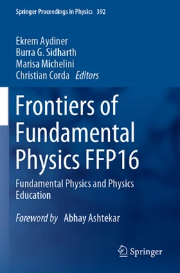 Abbildung von Aydiner / Sidharth | Frontiers of Fundamental Physics FFP16 | 1. Auflage | 2025 | beck-shop.de
