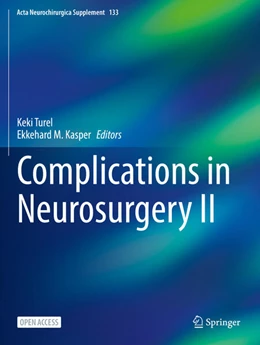 Abbildung von Turel / Kasper | Complications in Neurosurgery II | 1. Auflage | 2025 | beck-shop.de