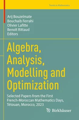 Abbildung von Bouzelmate / Ferrahi | Algebra, Analysis, Modelling and Optimization | 1. Auflage | 2025 | beck-shop.de