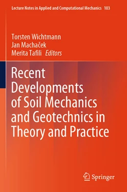 Abbildung von Wichtmann / Machacek | Recent Developments of Soil Mechanics and Geotechnics in Theory and Practice | 1. Auflage | 2025 | beck-shop.de