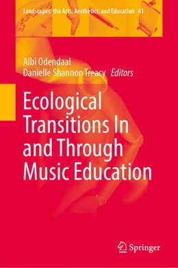 Abbildung von Odendaal / Treacy | Ecological Transitions In and Through Music Education | 1. Auflage | 2026 | beck-shop.de