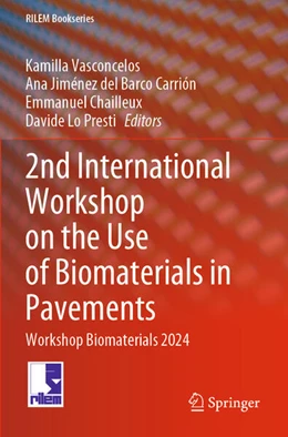 Abbildung von Vasconcelos / Jiménez del Barco Carrión | 2nd International Workshop on the Use of Biomaterials in Pavements | 1. Auflage | 2025 | beck-shop.de