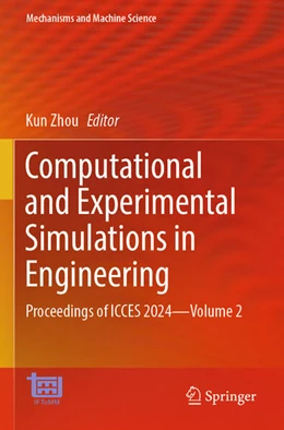 Abbildung von Zhou | Computational and Experimental Simulations in Engineering | 1. Auflage | 2025 | beck-shop.de