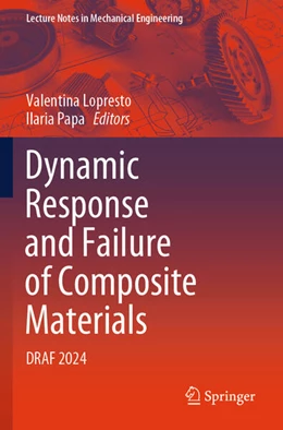 Abbildung von Lopresto / Papa | Dynamic Response and Failure of Composite Materials | 1. Auflage | 2025 | beck-shop.de