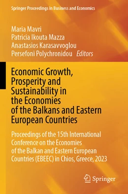 Abbildung von Mavri / Ikouta Mazza | Economic Growth, Prosperity and Sustainability in the Economies of the Balkans and Eastern European Countries | 1. Auflage | 2025 | beck-shop.de