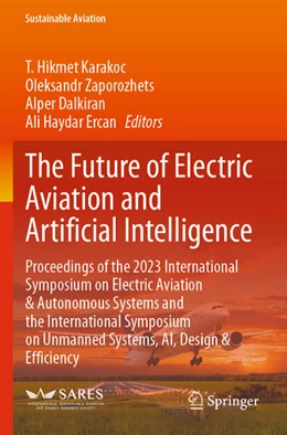 Abbildung von Karakoc / Zaporozhets | The Future of Electric Aviation and Artificial Intelligence | 1. Auflage | 2025 | beck-shop.de