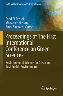 Abbildung von El-Dossoki / Hassan | Proceedings of The First International Conference on Green Sciences | 1. Auflage | 2025 | beck-shop.de