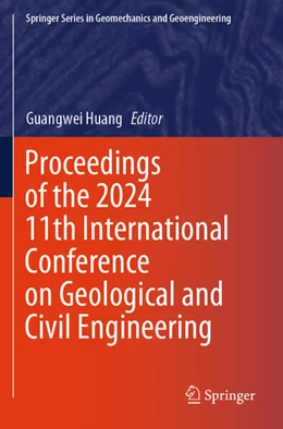 Abbildung von Huang | Proceedings of the 2024 11th International Conference on Geological and Civil Engineering | 1. Auflage | 2025 | beck-shop.de