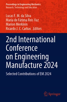 Abbildung von da Silva / Reis Vaz | 2nd International Conference on Engineering Manufacture 2024 | 1. Auflage | 2025 | beck-shop.de