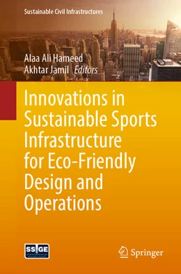 Abbildung von Hameed / Jamil | Innovations in Sustainable Sports Infrastructure for Eco-Friendly Design and Operations | 1. Auflage | 2026 | beck-shop.de