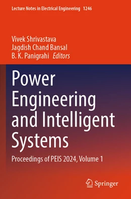 Abbildung von Shrivastava / Bansal | Power Engineering and Intelligent Systems | 1. Auflage | 2025 | beck-shop.de