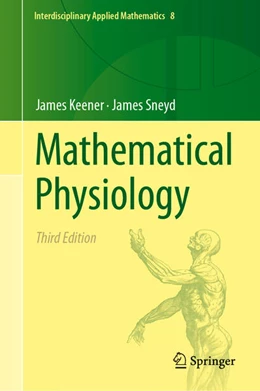 Abbildung von Keener / Sneyd | Mathematical Physiology | 3. Auflage | 2026 | beck-shop.de