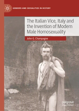Abbildung von Champagne | The Italian Vice, Italy and the Invention of Modern Male Homosexuality | 1. Auflage | 2026 | beck-shop.de
