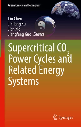 Abbildung von Chen / Xu | Supercritical CO2 Power Cycles and Related Energy Systems | 1. Auflage | 2026 | beck-shop.de
