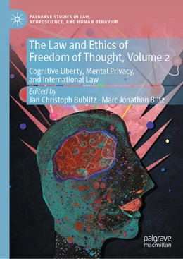 Abbildung von Bublitz / Blitz | The Law and Ethics of Freedom of Thought, Volume 2 | 1. Auflage | 2026 | beck-shop.de