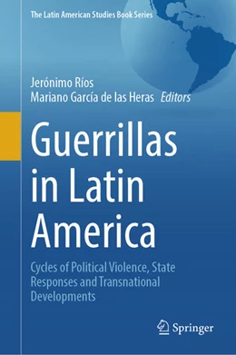 Abbildung von Ríos / García de las Heras | Guerrillas in Latin America | 1. Auflage | 2026 | beck-shop.de