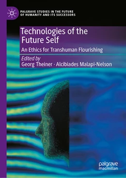 Abbildung von Theiner / Malapi-Nelson | Technologies of the Future Self | 1. Auflage | 2026 | beck-shop.de