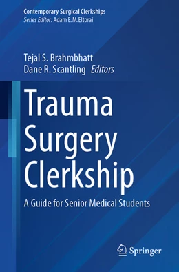 Abbildung von Brahmbhatt / Scantling | Trauma Surgery Clerkship | 1. Auflage | 2026 | beck-shop.de