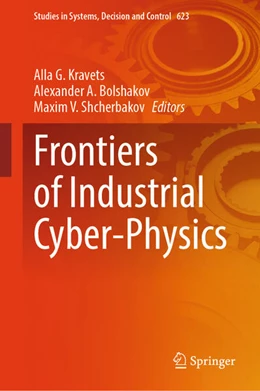 Abbildung von Kravets / Bolshakov | Frontiers of Industrial Cyber-Physics | 1. Auflage | 2026 | beck-shop.de