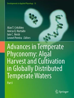 Abbildung von Critchley / Hurtado | Advances in Temperate Phyconomy: Algal Harvest and Cultivation in Globally Distributed Temperate Waters | 1. Auflage | 2026 | beck-shop.de
