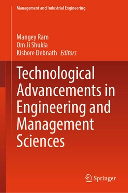 Abbildung von Ram / Shukla | Technological Advancements in Engineering and Management Sciences | 1. Auflage | 2026 | beck-shop.de
