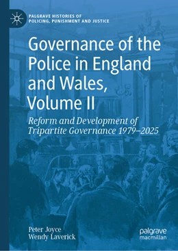 Abbildung von Joyce / Laverick | Governance of the Police in England and Wales, Volume II | 1. Auflage | 2026 | beck-shop.de