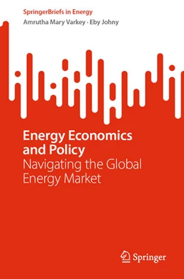 Abbildung von Varkey / Johny | Energy Economics and Policy | 1. Auflage | 2026 | beck-shop.de