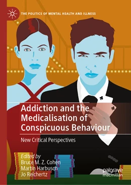 Abbildung von Cohen / Harbusch | Addiction and the Medicalisation of Conspicuous Behaviour | 1. Auflage | 2026 | beck-shop.de
