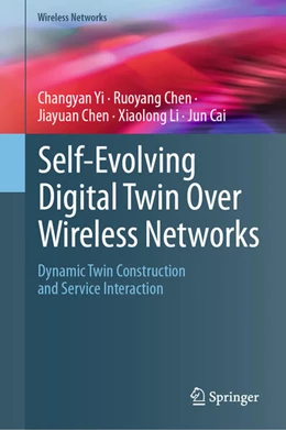 Abbildung von Yi / Chen | Self-Evolving Digital Twin Over Wireless Networks | 1. Auflage | 2026 | beck-shop.de