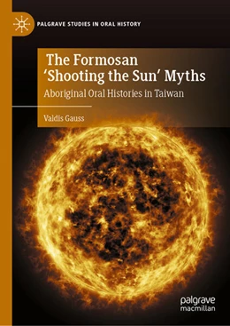 Abbildung von Gauss | The Formosan 'Shooting the Sun' Myths | 1. Auflage | 2026 | beck-shop.de