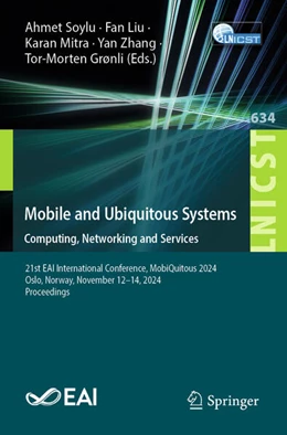 Abbildung von Soylu / Liu | Mobile and Ubiquitous Systems: Computing, Networking and Services | 1. Auflage | 2026 | beck-shop.de