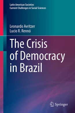 Abbildung von Avritzer / Rennó | The Crisis of Democracy in Brazil | 1. Auflage | 2026 | beck-shop.de
