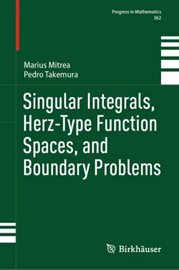 Abbildung von Mitrea / Takemura | Singular Integrals, Herz-Type Function Spaces, and Boundary Problems | 1. Auflage | 2026 | beck-shop.de