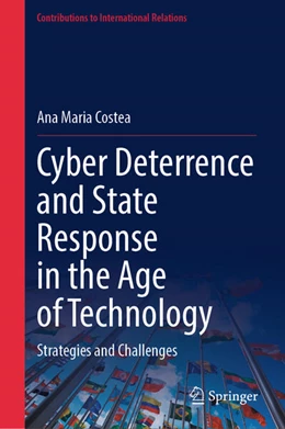 Abbildung von Costea | Cyber Deterrence and State Response in the Age of Technology | 1. Auflage | 2026 | beck-shop.de