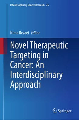 Abbildung von Rezaei | Novel Therapeutic Targeting in Cancer: An Interdisciplinary Approach | 1. Auflage | 2026 | beck-shop.de