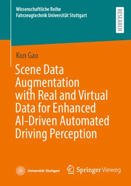 Abbildung von Gao | Scene Data Augmentation with Real and Virtual Data for Enhanced AI-Driven Automated Driving Perception | 1. Auflage | 2026 | beck-shop.de