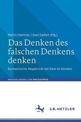 Abbildung von Hammer / Gelfert | Das Denken des falschen Denkens denken | 1. Auflage | 2026 | beck-shop.de