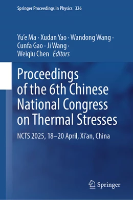 Abbildung von Ma / Yao | Proceedings of the 6th Chinese National Congress on Thermal Stresses | 1. Auflage | 2026 | beck-shop.de