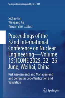 Abbildung von Tan / Xu | Proceedings of the 32nd International Conference on Nuclear Engineering-Volume 15; ICONE 2025, 22-26 June, Weihai, China | 1. Auflage | 2026 | beck-shop.de