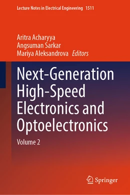 Abbildung von Acharyya / Sarkar | Next-Generation High-Speed Electronics and Optoelectronics | 1. Auflage | 2026 | beck-shop.de