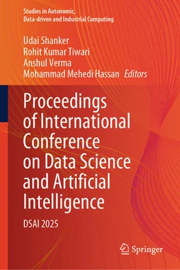 Abbildung von Shanker / Tiwari | Proceedings of International Conference on Data Science and Artificial Intelligence | 1. Auflage | 2026 | beck-shop.de