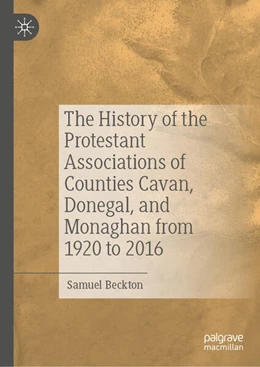 Abbildung von Beckton | The History of the Protestant Associations of Counties Cavan, Donegal, and Monaghan from 1920 to 2016 | 1. Auflage | 2026 | beck-shop.de