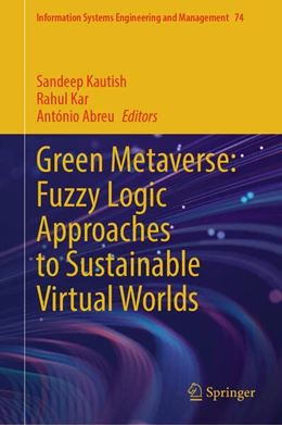 Abbildung von Kautish / Kar | Green Metaverse: Fuzzy Logic Approaches to Sustainable Virtual Worlds | 1. Auflage | 2026 | beck-shop.de